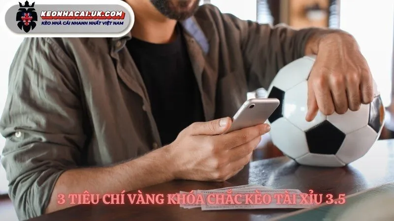 Công thức phân tích cho kèo 3.5 chuẩn
